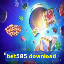 bet585 download